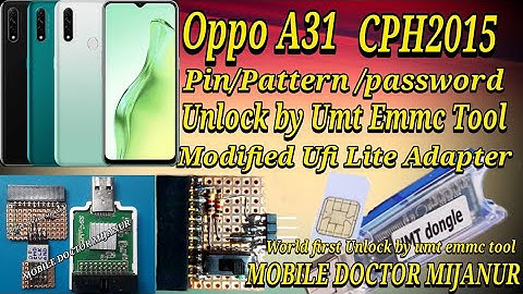 Oppo A31 | cph2015 | Unlock by Umt emmc tools With Ufi lite adaptor modified | MOBILE DOCTOR MIJANUR