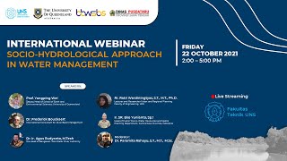 INTERNATIONAL WEBINAR : SOCIO-HYDROLOGICAL APPROACH IN WATER MANAGEMENT INTERNATIONAL WEBINAR : SOCIO-HYDROLOGICAL APPROACH IN WATER MANAGEMENT