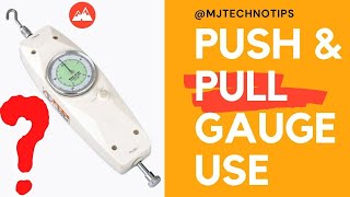 push pull gauge usage।।push pull gauge working principle।।push pull gauge calibration