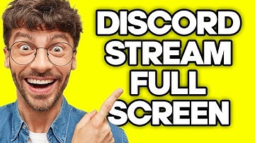 How To Make A Discord Stream Full Screen (2023)