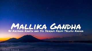 Mallika Gandha (Reverb Lyrical Video) - Telusu Kadha | Concrete Hall Sound Version