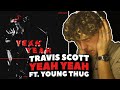 Travis Scott - Yeah Yeah ft. Young Thug REACTION! [First Time Hearing]