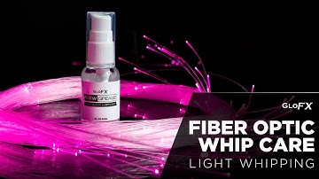GloFX Space Whip Pro: Fiber Optic Whip Care [Tutorial]