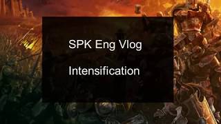 SPK Eng Vlog : Intensification