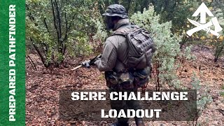 SERE Loadout - What kit I carried and what worked!