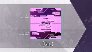 [Arcaea] τ (tau) [FTR 9+] Chart View