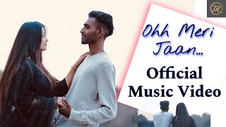 Ohh Meri Jaan | Official Music Video | Tejas Mahar | Latest Song | Love Song | 2024