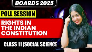 Rights In The Indian Constitution | Poll Session | Class 11 Political Science | Anushya Ma'am