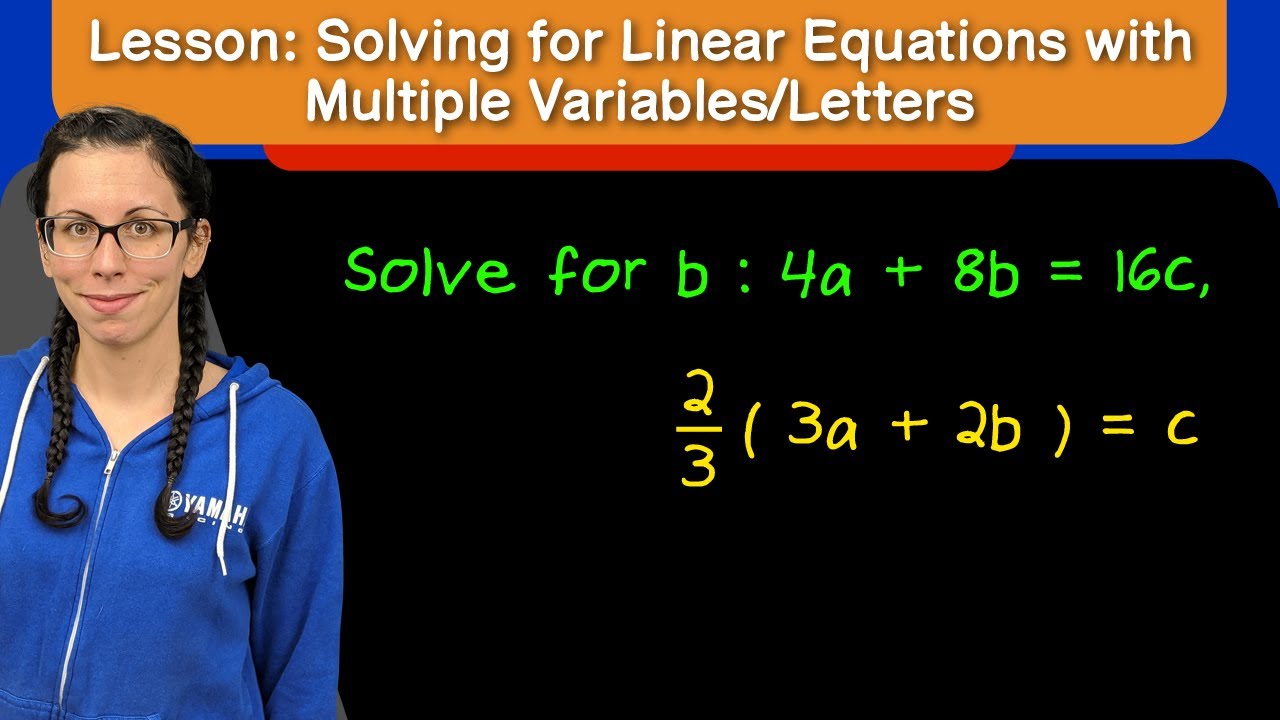 Lesson: Solving Linear Equations with Multiple Variables or in Formulas ...