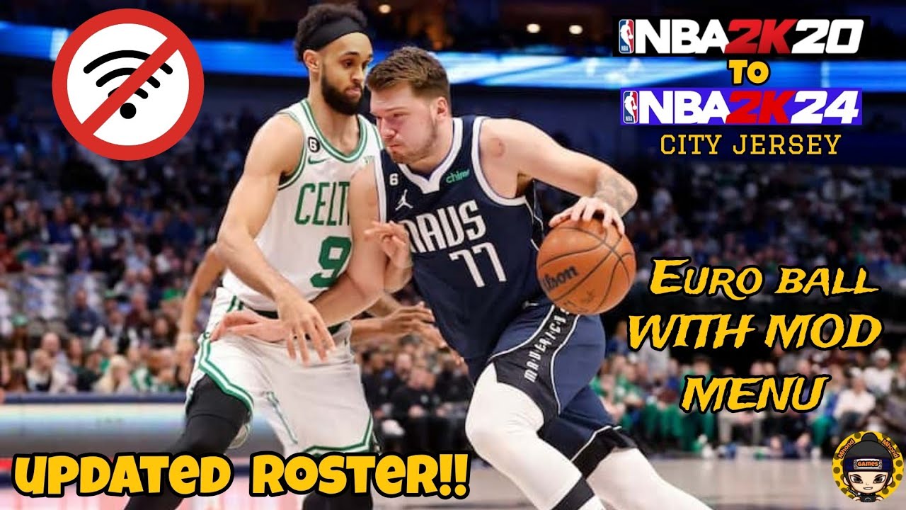 Nba 2k20 to Nba 2k24 Updated Roster City Jersey : Euro ball with Mod Nba 2k20 to Nba 2k24 Updated Roster City Jersey : Euro ball with Mod