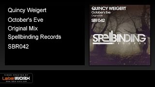 Quincy Weigert - October's Eve (Original Mix)