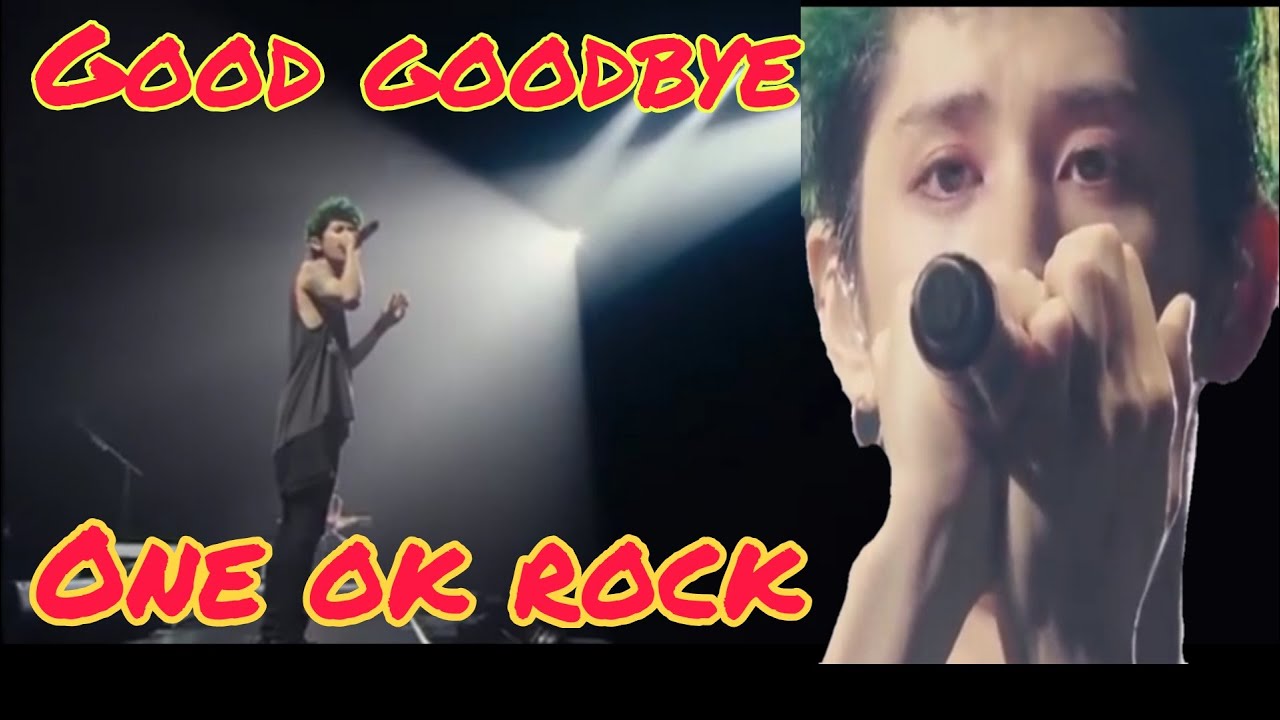 高画質one Ok Rock Good Goodbye Live15 Tour35xxxv Reaction Youtube