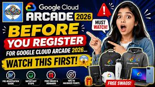 Before You Register for Google Cloud Arcade 2026... WATCH THIS FIRST! 😱