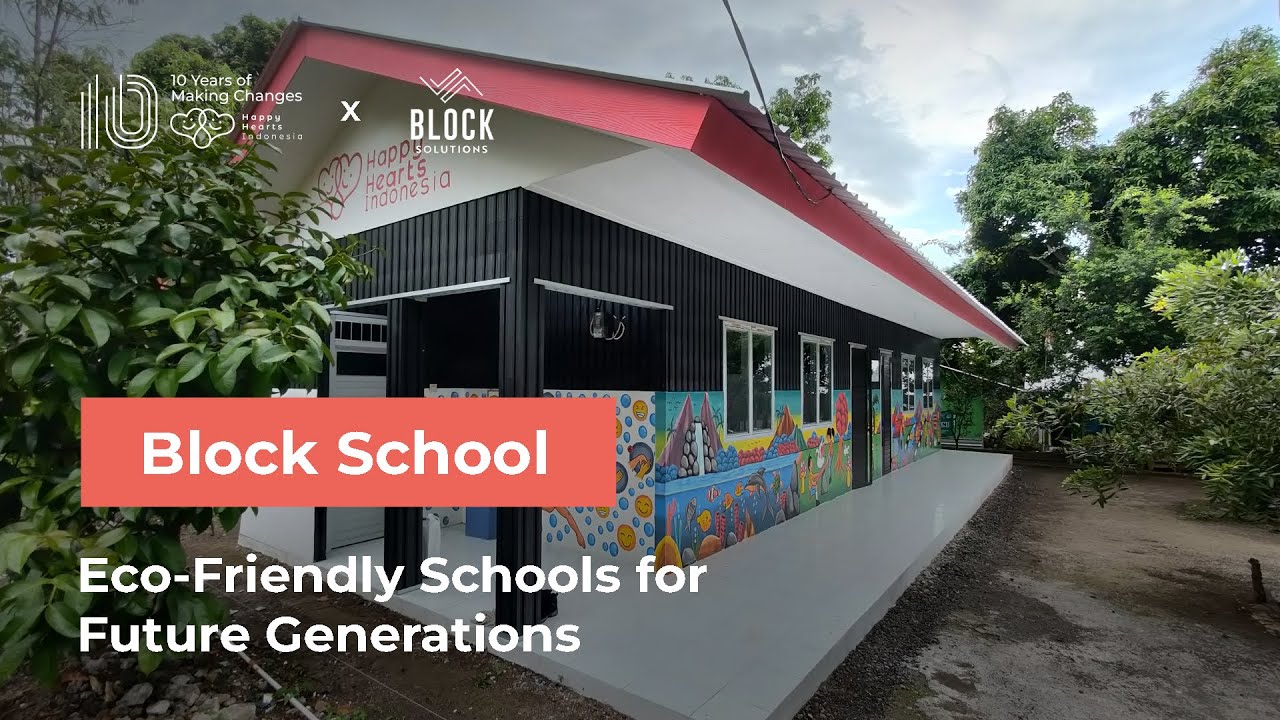 Block School Video Block Solutions Indonesia x Happy Hearts Indonesia Our Goals YouTube