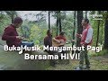 Menyambut Pagi Hari bareng HIVI | BukaMusik