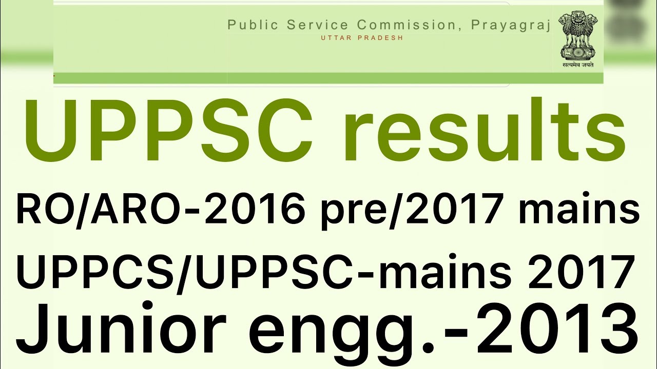 UPPSC pending result updates || RO/ARO pre-2016 ,mains-2017 || PCS-2017 mains || JE-2013