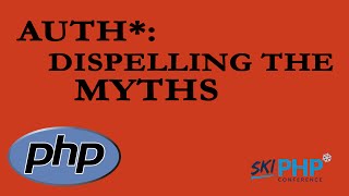 Auth*:  Dispelling the Myths with Chris Cornutt