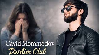 Dərdim Olub - Cavid ft Ai ( Derdimi danisdigim insan indi derdim olub)
