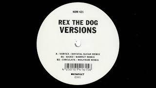Rex The Dog - Circulate (Wolfram Remix) (Official Audio)