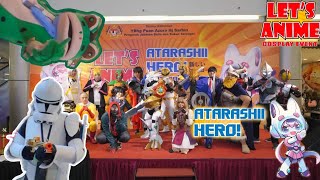 Let's Anime Atarashi Hero! 2024 ( Event/Cosplayer Montage) @IOI Mall Puchong