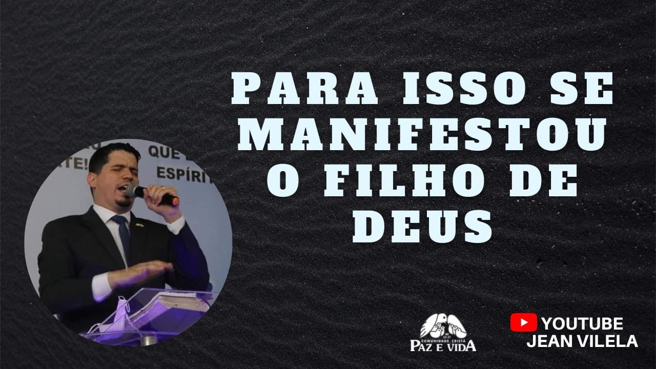 1 João 3:8 (Para isso se manifestou o filho de Deus) - Bíblia