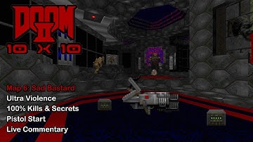 Doom 2: The 10x10 Project - Map 6: Sad Bastard (UV Max)