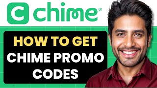 How To Get Use Chime Promo Code (Full Guide)
