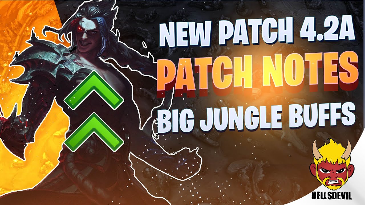 WILD RIFT | NEW 4.2A UPDATE Patch Notes | HUGE BUFFS TO JUNGLERS ...