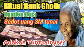 Pesugihan bank ghoib🔥 narik uang 3 milyar‼️punden bojo