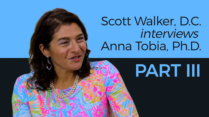 Dr. Scott Walker interviews Dr. Anna Tobia - Part ...