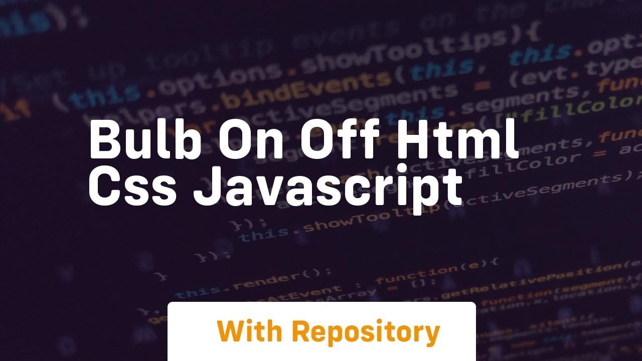 Bulb on off html css javascript - YouTube