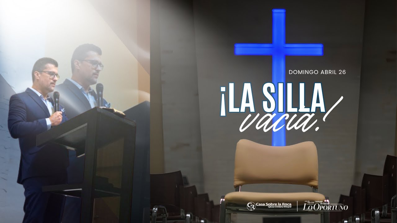 DOMINGO EN CASA - LA SILLA VACÍA - PS. JESÚS ROA - YouTube