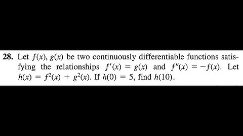 28. Let ƒ(x), g(x) be two continuously differentiable functions satisfying the relationships ƒ′(x)