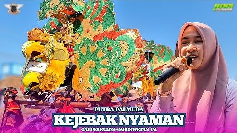 KEJEBAK NYAMAN -Voc. AIS SABIAN | SINGA DEPOK PUTRA PAI MUDA | GABUS KULON WELUT - GABUS WETAN IM.