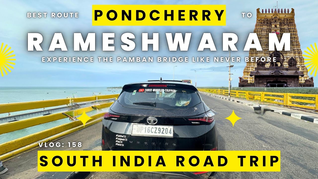 Best Route for Pondicherry to Rameshwaram | Which route to take for Pondycherry to Rameshwaram |