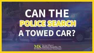 Can Police Search Impounded Cars Without a Warrant?