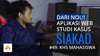 #49. KHS Mahasiswa | Aplikasi Sistem Informasi Akademik (SIAKAD) Berbasis Web