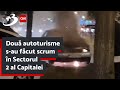 Două autoturisme s-au făcut scrum în Sectorul 2 al Capitalei