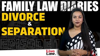Family Law Diaries| Episode 1 |Divorce & Separation