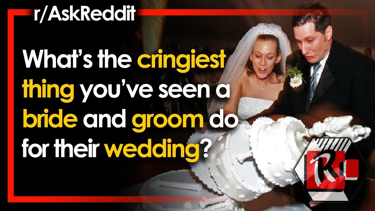 Wedding Confessions: Cringe and Fails | r/askreddit