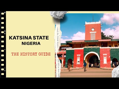 Video: Lịch sử của Katsina State là gì?