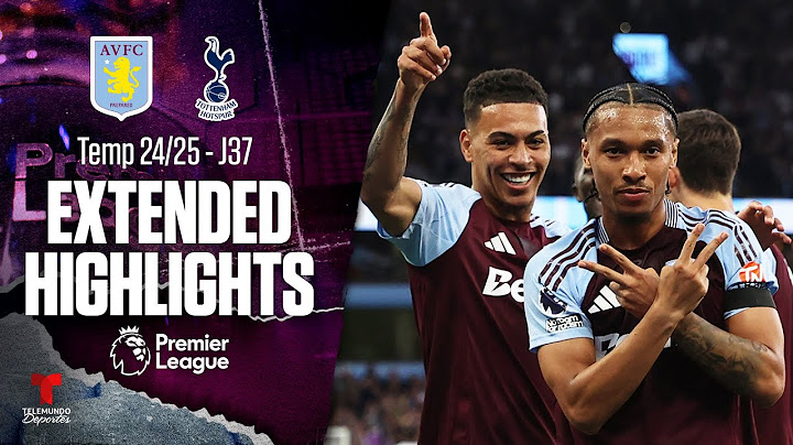 Aston Villa vs. Tottenham Hotspur | Highlights Premier League | Jornada 37 | Telemundo Deportes