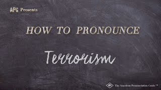 How to Pronounce Terrorism (Real Life Examples!)