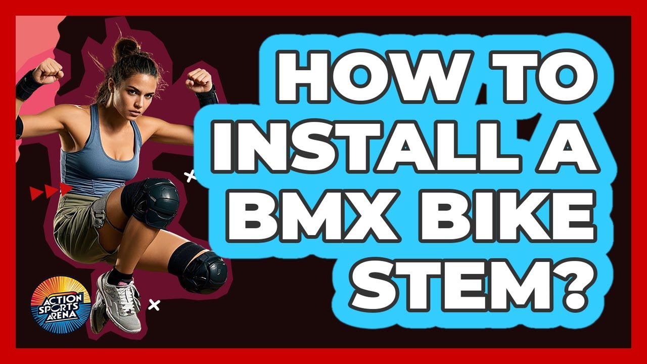 How To Install A BMX Bike Stem?