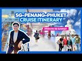 Singapore-Penang-Phuket CRUISE ITINERARY • Royal Caribbean Spectrum of the Seas