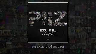 Babam Sağolsun (Canlı) - Piiz ( 20.Yıl #akustik ) Resimi