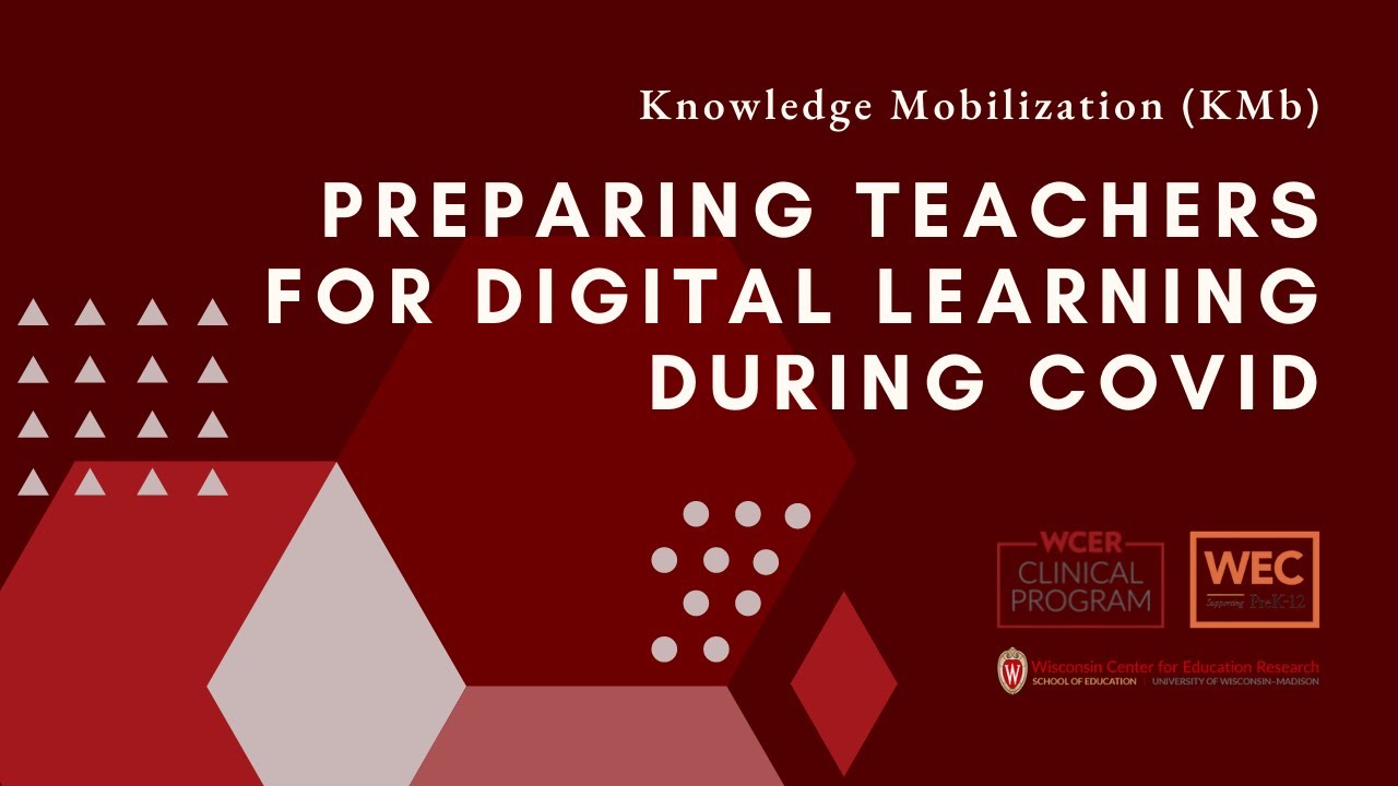 Lessons from COVID on Preparing Teachers for Digital Learning | Knowledge Mobilization Flash Talk