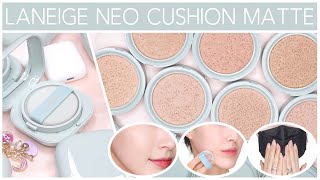 FINALLY!!!✨NEW✨Laneige Neo cushion Matte all shades swatch + how to