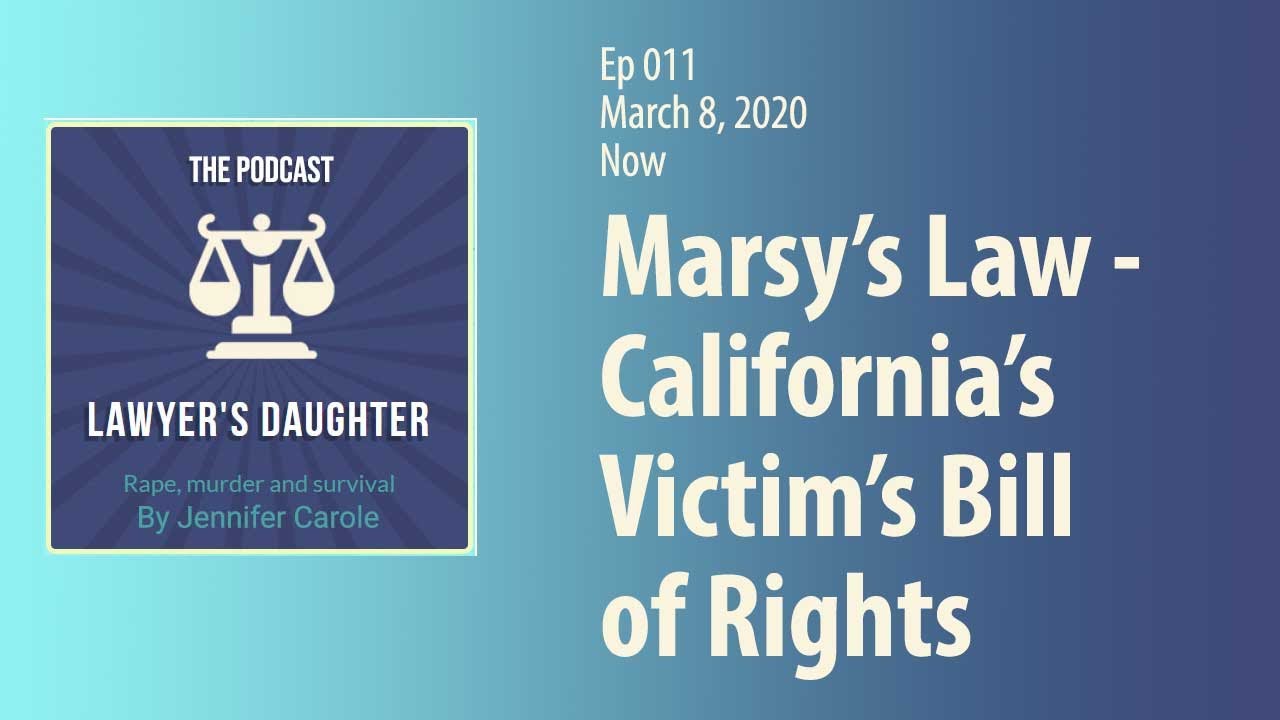 011 Mar 8, 2020 Now Marsy's Law California's Victim's Bill of