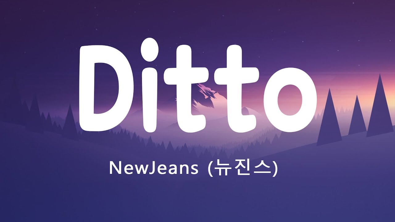 NewJeans (뉴진스) 'Ditto' (Lyrics) [English Subtitle] YouTube